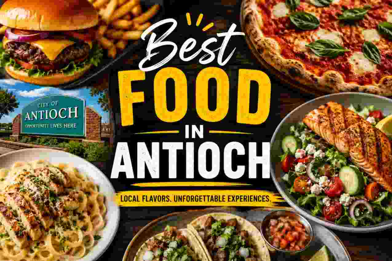 Best Food in Antioch